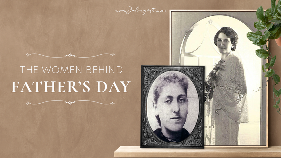 The Women Behind Father’s Day
