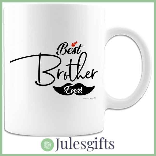Best Brother Ever White Coffee Mug Funny Novelty Gift For Any Occasion