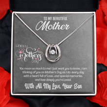 Load image into Gallery viewer, To My Beautiful Mother- Mom I Love You-Your Son-Lucky Charm Necklace -Happy Mother&#39;s day
