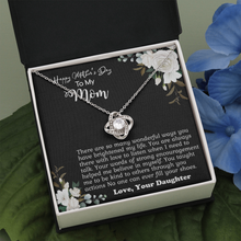 Load image into Gallery viewer, To My Mom -On Mothers day -Love Knot Necklace -with Love From Your daughter

