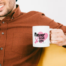 Load image into Gallery viewer, Never Give Up- Inspirational -Uplifting Gifts- Mug - Coffee Mug - White Coffee Cups
