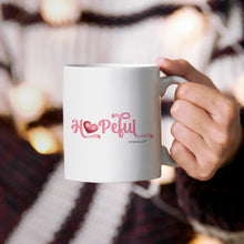 Load image into Gallery viewer, Hopeful -Breast Cancer -Cups - Coffee Mug - White - Uplifting gifts
