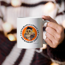 Load image into Gallery viewer, Congratulation On Your Graduation Mug - Coffee Mug - White- You did it -Gifts for the Graduate -
