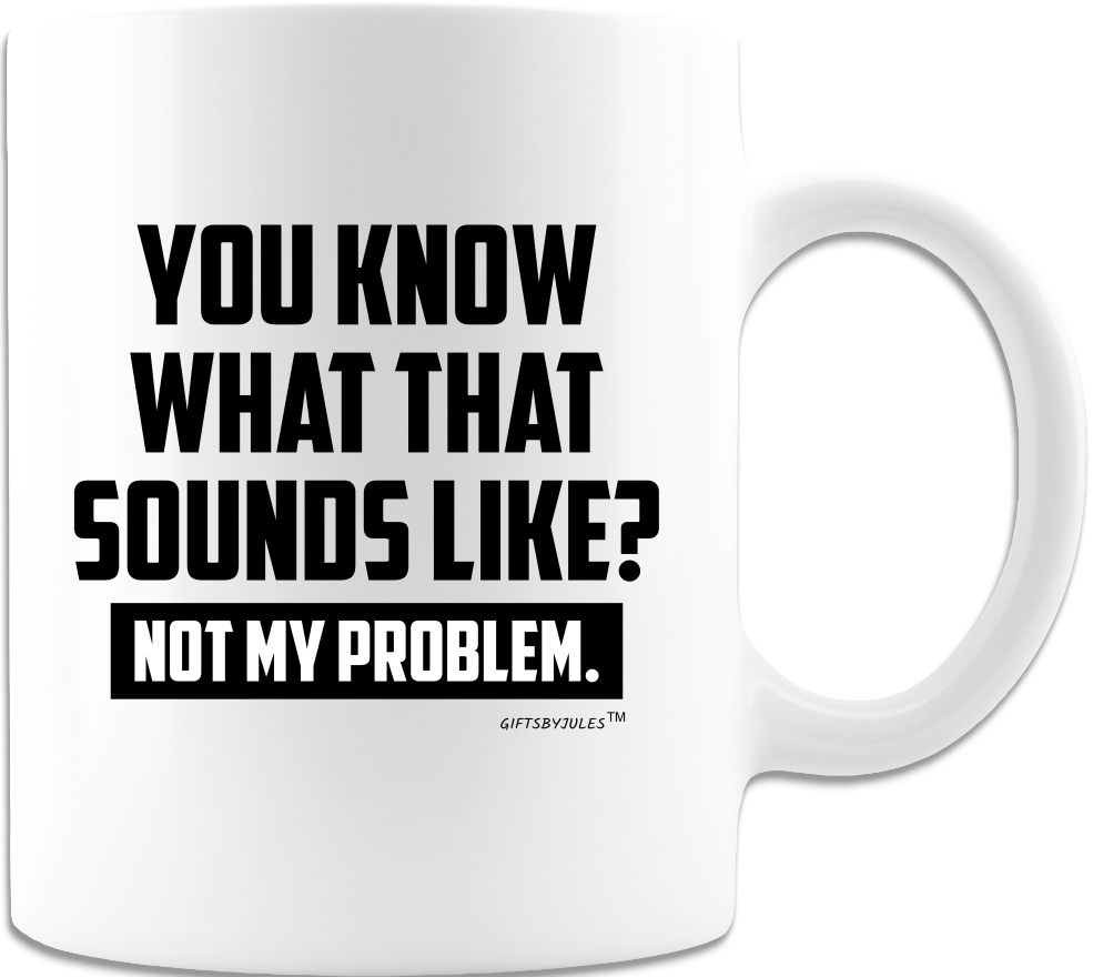 Sarcastic Coffee Mugs, Funny -White- Mugs-