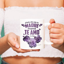 Load image into Gallery viewer, Feliz dia de la Madre mama te amo tu hijo-   Ceramic white Coffee Mug - Mothers day -Abuela - For Madre - Mama
