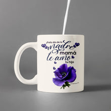 Load image into Gallery viewer, Feliz dia de la Madre mama -te amo- tu hija- Happy Mother&#39;s day -White  Ceramic Coffee Mug-Cups
