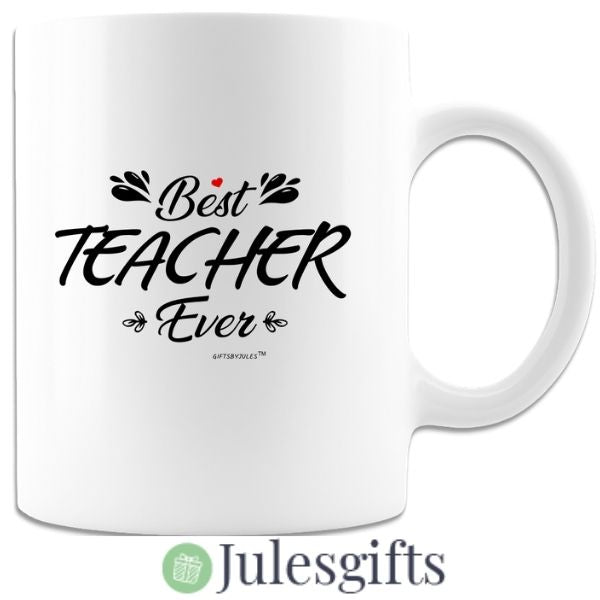 Best Teacher Ever- Coffee Mug- Novelty Gift- For Any Occasion .