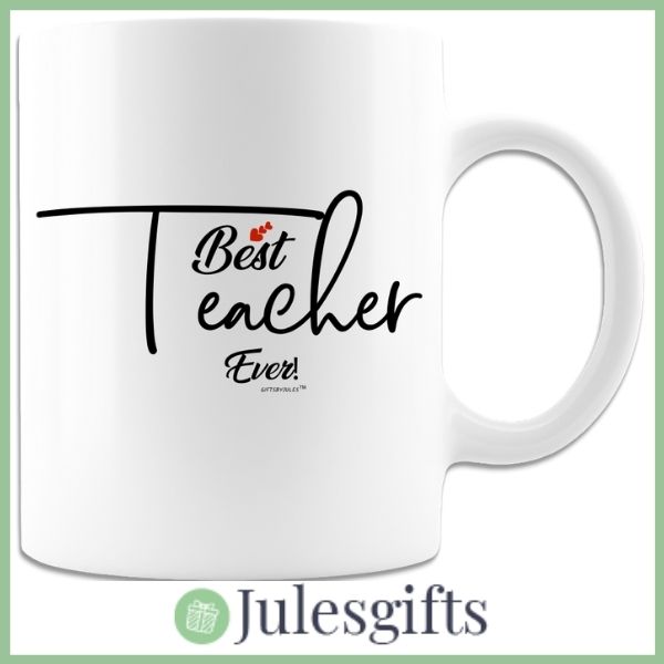 Best Teacher Ever-  White Coffee Mug - Novelty Gift -For Any Occasion