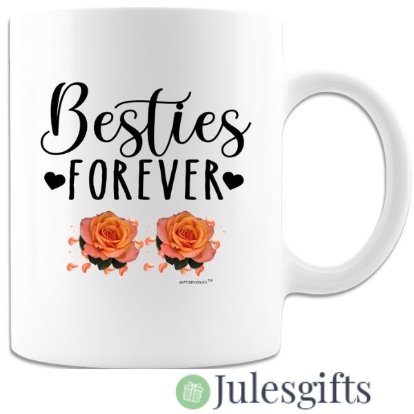 Besties Forever -White Coffee Mug -Novelty Gift -For Any Occasion .