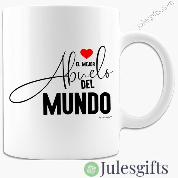 El Mejor Abuelo Del Mundo Coffee Mug  Gift For Any Occasion .
