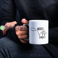 Load image into Gallery viewer, Best Wife Ever-  Coffee Mug- Novelty Gift -For Any Occasion .
