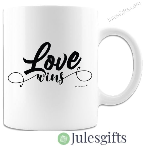 LOVE WINS  Coffee Mug  Novelty Gift For Any Occasion