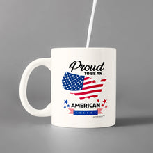 Load image into Gallery viewer, (Proud To Be An American )- Coffee Mug - White

