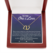 Load image into Gallery viewer, To The One I Love- My Perfect Love -Everlasting Love Necklace
