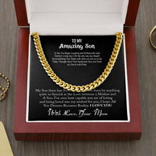 Load image into Gallery viewer, To My Amazing Son-With Love Your Mom -Cuban Link Chain Necklace
