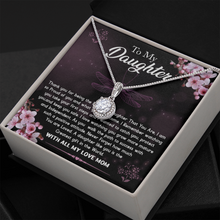Load image into Gallery viewer, To My Daughter - With All My Love Mom -Eternal Hope Necklace
