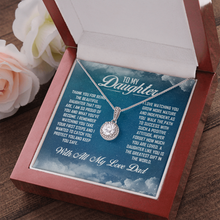Load image into Gallery viewer, To My Daughter-With All My Love Dad- Eternal Hope Necklace
