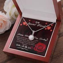 Load image into Gallery viewer, To My Special Friend - Happy Valentines Darling - With All My Love -Eternal Hope Necklace
