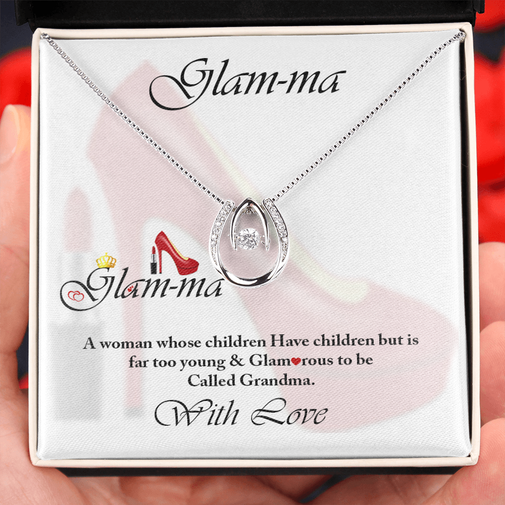 Glam-ma-Lucky Pendant Necklace -Glam-ma -Grandma -Grandmother -Nana-With Love  To a woman who is too Young and Glamorous to be Called Grandma