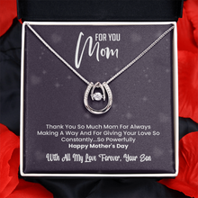 Load image into Gallery viewer, Happy Mother&#39;s day Mom-With All My Love Forever -Your Son- Lucky Charm Necklace
