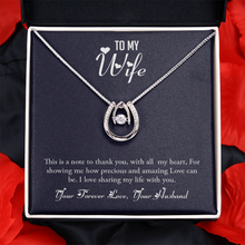 Load image into Gallery viewer, To My Wife-Your Forever Love -Your Husband- Lucky In Love Necklace
