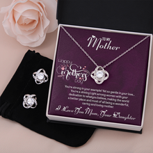 Load image into Gallery viewer, Happy Mother&#39;s day Mom -Love Knot Earrings and Necklace Set -With Love Your Daughter
