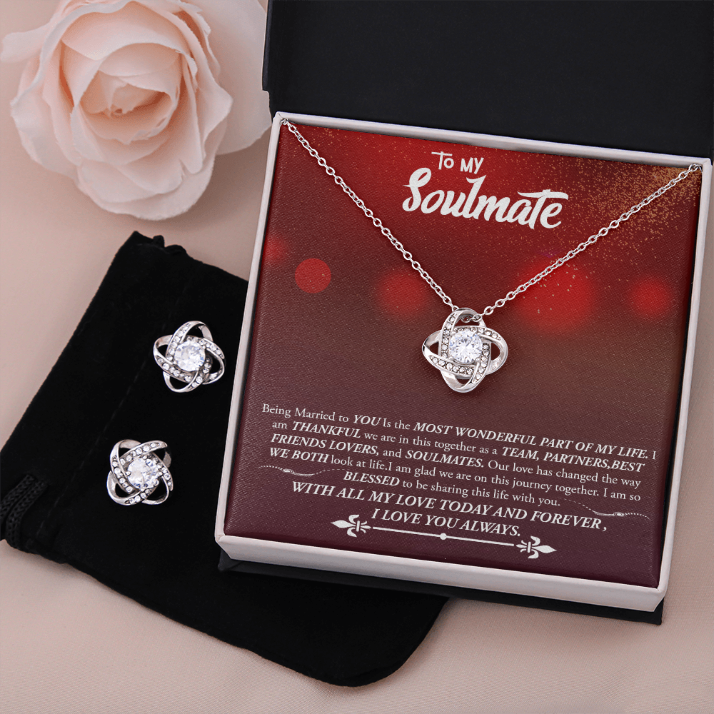 To My Soulmate-With All My Love Today And Forever -Love Knot Earring & Necklace Set