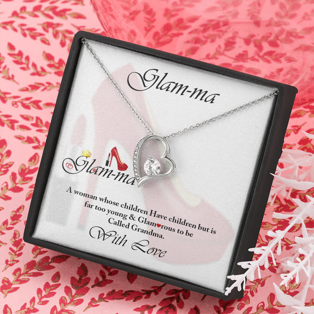 Glam-ma-Forever Love Necklace -Glam-ma -Grandma -Grandmother -Nana-With Love  To a woman who is too Young and Glamorous to be Called Grandma