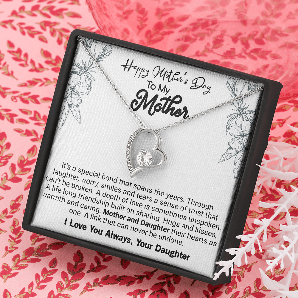 Happy Mother's day -to My Mother- I Love You Always Your daughter -Forever Love Necklace