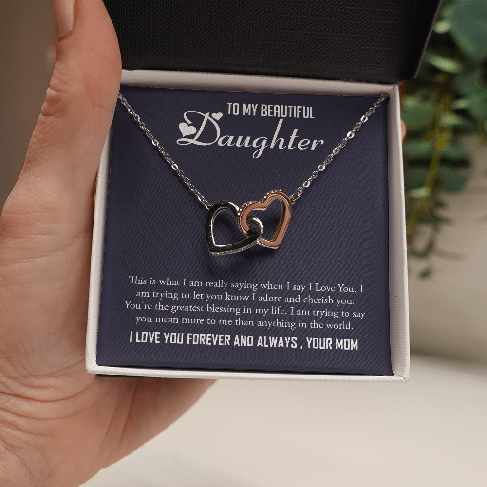 To My Beautiful Daughter -I Love You Forever And Always -Your Mom-Two Hearts Interlocking Necklace