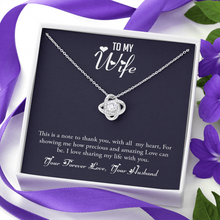 Load image into Gallery viewer, To MY Wife -Your Forever Love -You Husband- Love Knot Necklace
