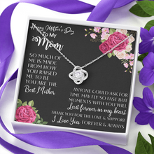 Load image into Gallery viewer, Happy Mother&#39;s day to My Mom- Beautiful Love knot Necklace -with Love -for Mom on her day.

