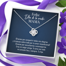 Load image into Gallery viewer, Feliz dia de la Madre -Mama - Love Knot Necklace =tu hija
