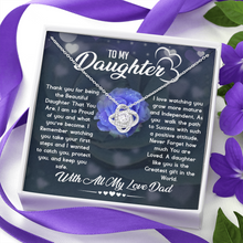 Load image into Gallery viewer, To My Daughter- With Love Dad -Love Knot Necklace
