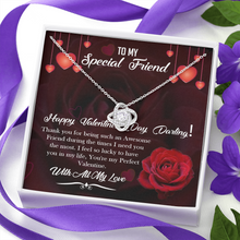 Load image into Gallery viewer, To My Special Friend -Happy Valentines Day -The Love Knot Necklace
