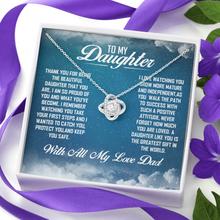 Load image into Gallery viewer, To My Daughter- With Love Dad - The Love Knot Necklace
