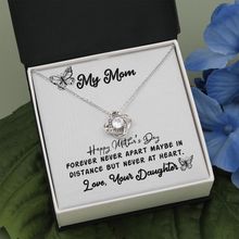 Load image into Gallery viewer, My Mom -Happy Mothers day -Love Knot Necklace- With Love your Daughter
