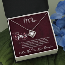 Load image into Gallery viewer, Happy Mother&#39;s day- I Love you Mom -Your Daughter -Love Knot Necklace
