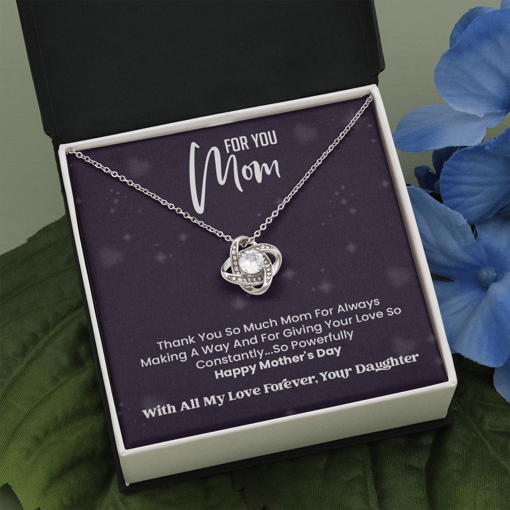Happy Mother's day Mom  -With Love Your Daughter -Love Knot Necklace