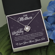 Load image into Gallery viewer, Happy Birthday Mom With Love Your Son -Love Knot Necklace
