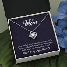 Load image into Gallery viewer, To My Mom- With All MY Love Your Son- Love Knot Necklace
