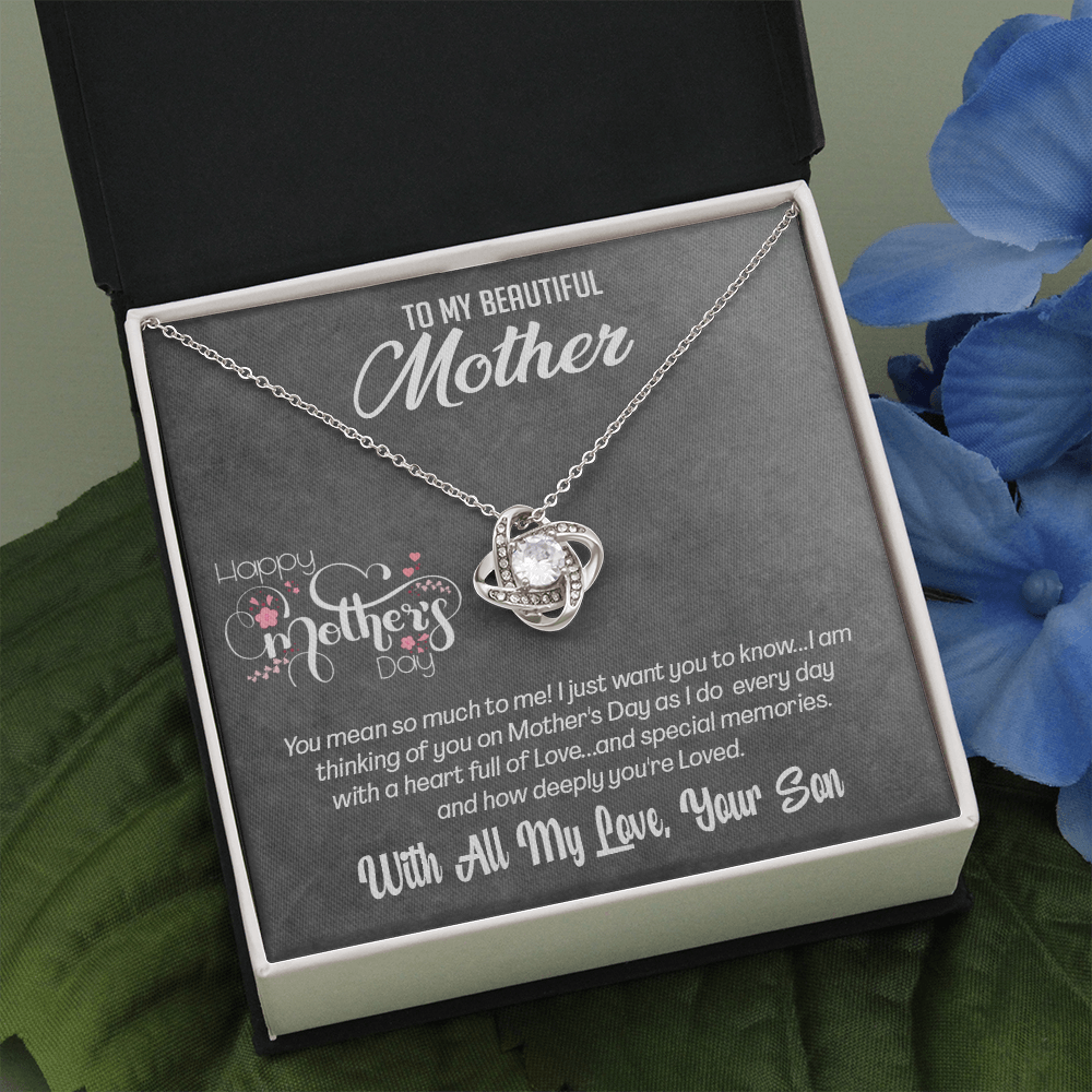 The Love Knot Necklace -For My Beautiful Mother on Mother's day -Love Your Son