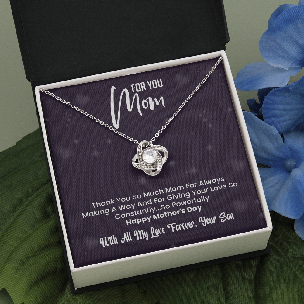 Happy Mothers day to My Mom -With Love- Your Son -Love Knot Necklace