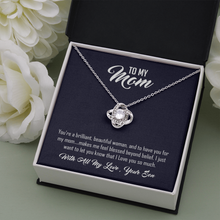 Load image into Gallery viewer, To My Mom- With All My- Love Your Son -Love Knot Necklace -
