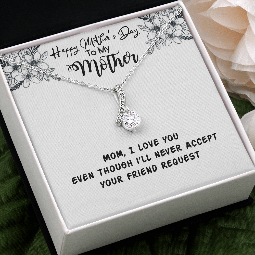 To My Mother-Happy Mother's day -Alluring beauty Necklace - With Love