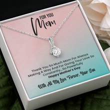 Load image into Gallery viewer, Happy Mother&#39;s day- To My Mom- Alluring Necklace-With Love Your Son

