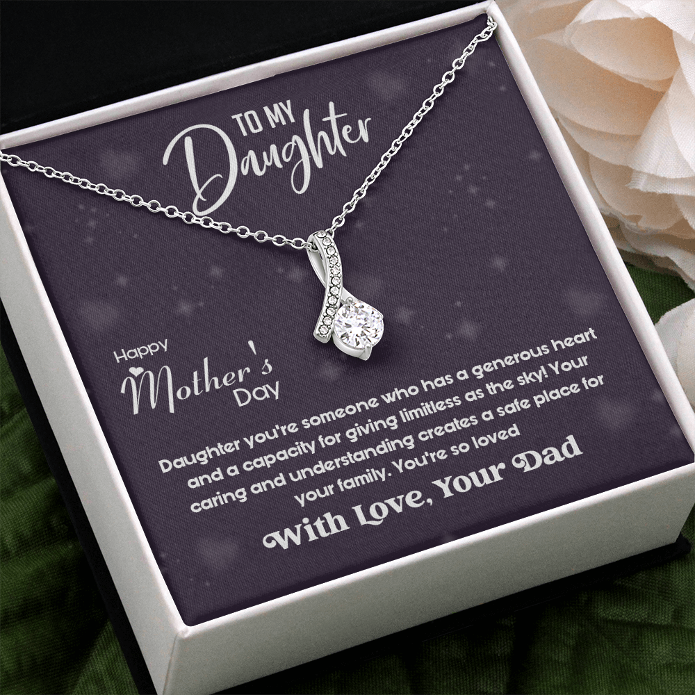 Happy Mother's day To My Daughter With Love Dad -Alluring Beauty Necklace
