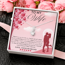 Load image into Gallery viewer, To My Wife - There is no one else like you- You&#39;re one of a Kind -Alluring Necklace
