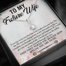 Load image into Gallery viewer, To My Future Wife -With Love - Alluring Necklace
