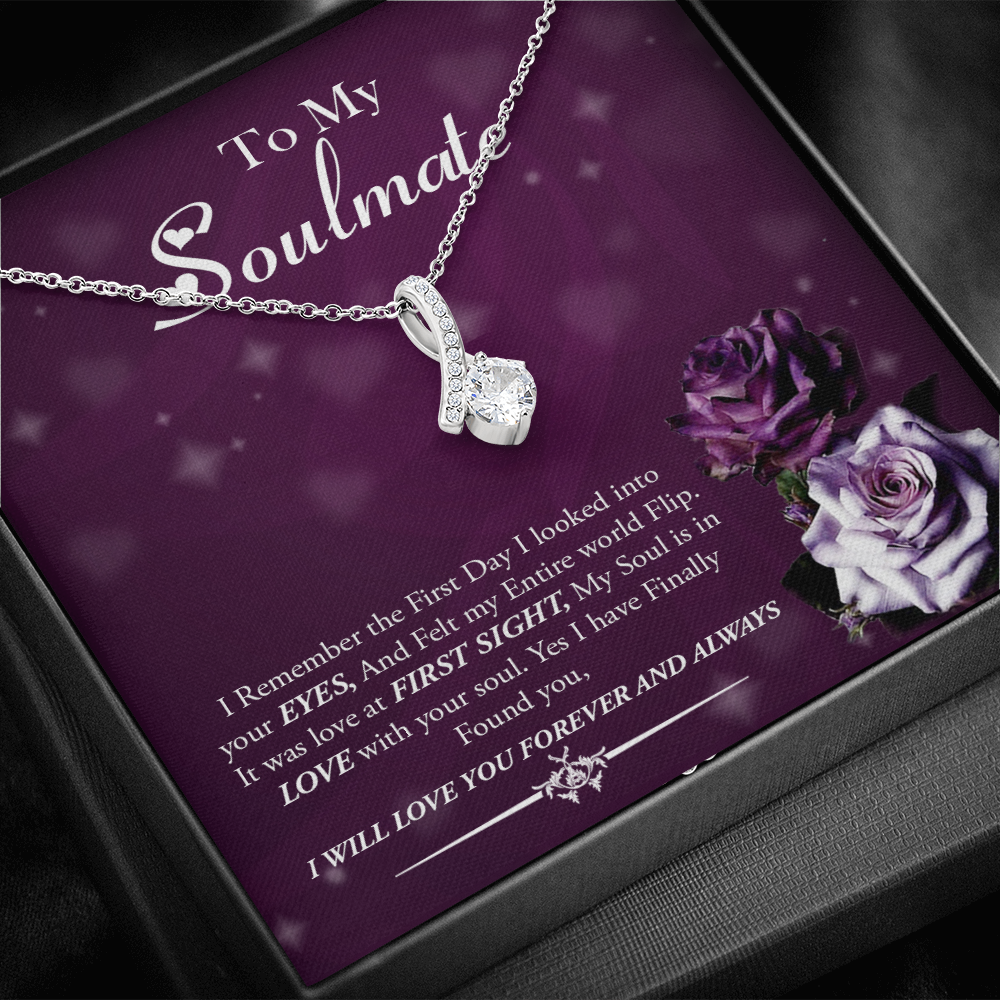 To My Soulmate-I will Love You Forever-Alluring Necklace